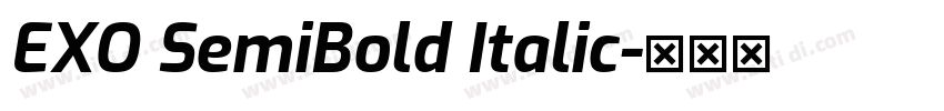 EXO SemiBold Italic字体转换